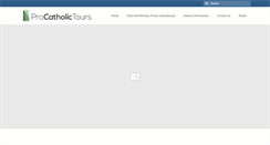 Desktop Screenshot of procatholictours.com
